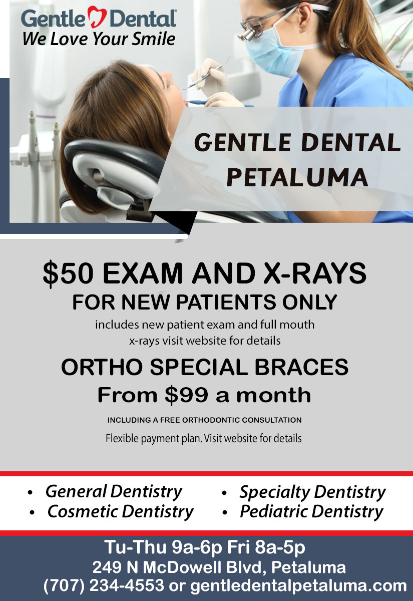 GENTLE DENTAL PETALUMA (PETALUMA, CA) SPESHpage: $50 Exam and X-rays (General dentistry, cosmetic dentistry, specialty dentistry, pediatric dentistry, preventative services, emergency dentistry, teeth whitening, dentures and partials, veneers, crowns and bridges, implants, bone argumentation, orthodontist, )